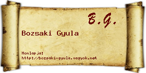 Bozsaki Gyula névjegykártya